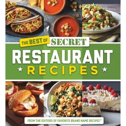 The Best of Secret Restaurant Recipes Cookbook